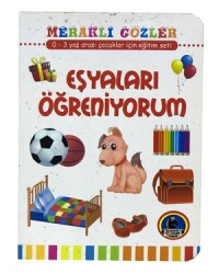 Meraklı Gözler 12x16 cm , Eşyaları Öğreniyorum , 0-3 yaş - KARATAY YAYINLARI