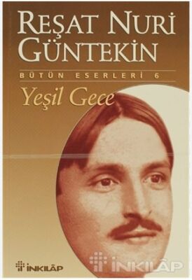 Yeşil Gece - Reşat Nuri Güntekin - 1